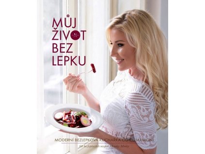 MŮJ ŽIVOT BEZ LEPKU  Menky Monika