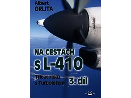 NA CESTÁCH S L-410 3. SK304.  Orlita Albert