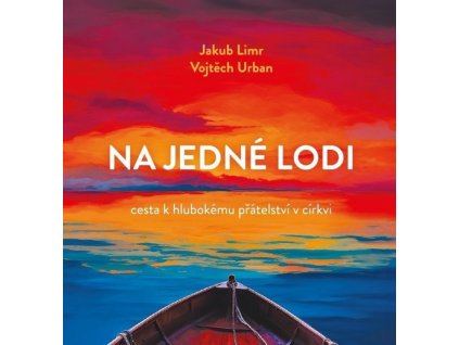 NA JEDNÉ LODI  Limr Jakub, Urban Vojtěch