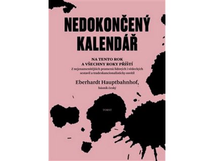 NEDOKONČENÝ KALENDÁŘ NA TENTO ROK A VŠECHNY ROKY PŘÍŠTÍ  Hauptbahnhof Eberhardt