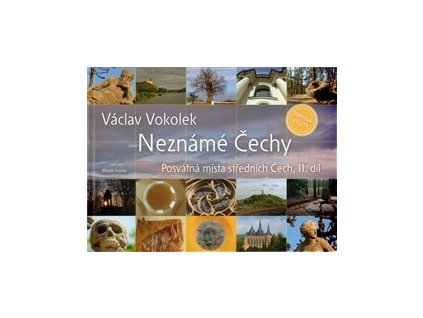 NEZNÁMÉ ČECHY STŘEDNÍ ČECHY II.  Vokolek Václav