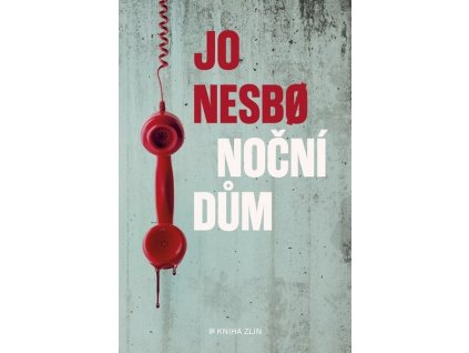 NOČNÍ DŮM  Nesbo Jo
