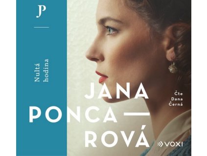 NULTÁ HODINA (AUDIOKNIHA)  Poncarová Jana