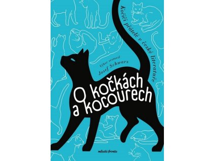O KOČKÁCH A KOCOURECH  Schwarz Josef, Klevisová Michaela
