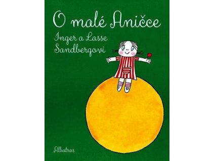 O MALÉ ANIČCE  Sandberg Inger