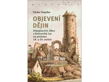 OBJEVENÍ DĚJIN  Václav Smyčka