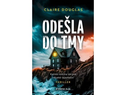 ODEŠLA DO TMY  Douglas Claire