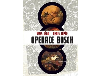 OPERACE BOSCH  Jégo Yves,Lépée Denis