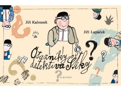 OTAZNÍKY DETEKTIVA ŠTIKY  Lapáček Jiří, Müller Ondřej