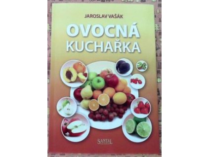 OVOCNÁ KUCHAŘKA  Vašák Jaroslav