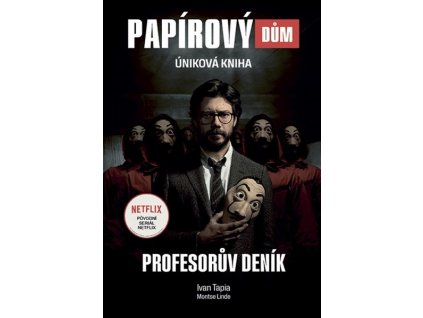 PAPÍROVÝ DŮM PROFESORŮV DENÍK  Ivan Tapia
