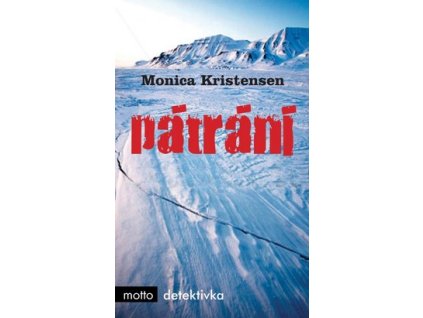 PÁTRÁNÍ  Kristensen Monica