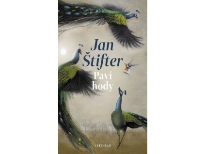 PAVÍ HODY  Štifter Jan