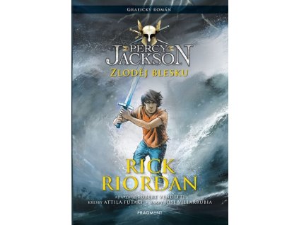 PERCY JACKSON - ZLODĚJ BLESKU (GRAFICKÝ ROMÁN)  Riordan Rick