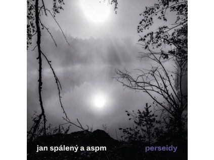 PERSEIDY  Spálený Jan a ASPM