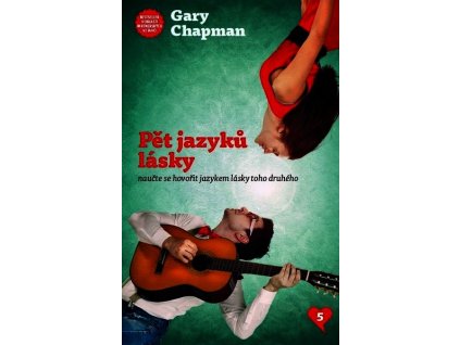PĚT JAZYKŮ LÁSKY  Chapman Gary