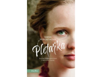 PLETAŘKA  Peroutková Ivana