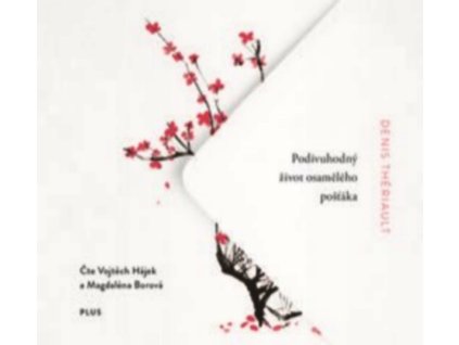 PODIVUHODNÝ ŽIVOT OSAMĚLÉHO POŠŤÁKA (AUDIOKNIHA)  Thériault Denis
