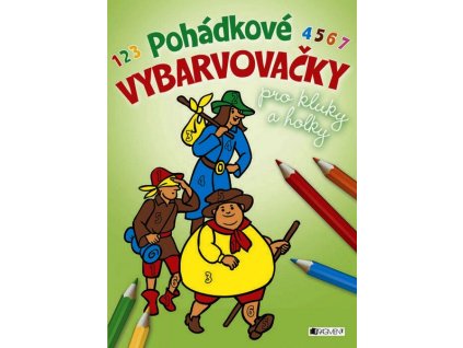 POHÁDKOVÉ VYBARVOVAČKY PRO KLUKY A HOLKY