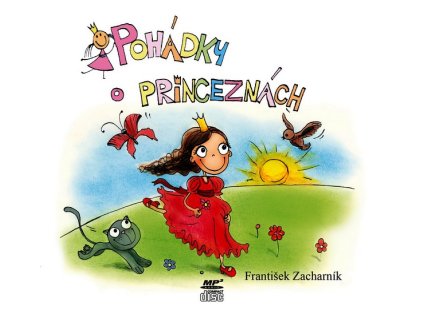 POHÁDKY O PRINCEZNÁCH (AUDIOKNIHA PRO DĚTI)  Zacharník František