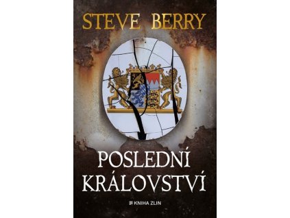 POSLEDNÍ KRÁLOVSTVÍ  Berry Steve