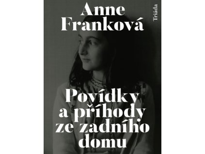 POVÍDKY A PŘÍHODY ZE ZADNÍHO DOMU  Franková Anne