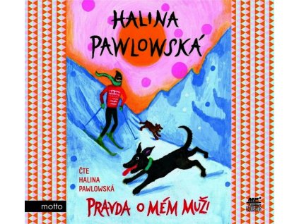 PRAVDA O MÉM MUŽI (AUDIOKNIHA)  Pawlowská Halina