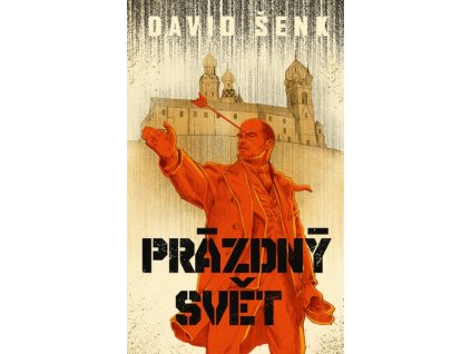 PRÁZDNÝ SVĚT  David Šenk