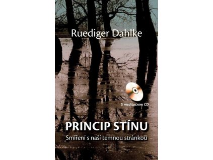 PRINCIP STÍNU + CD  Dahlke Ruediger