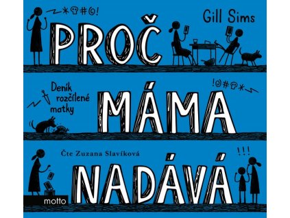 PROČ MÁMA NADÁVÁ (AUDIOKNIHA)  Sims Gill