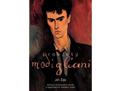 PROKLETÝ MODIGLIANI  Žák Jiří