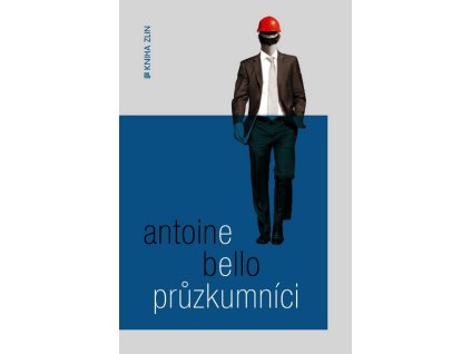 PRŮZKUMNÍCI  Bello Antoine