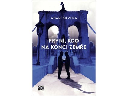 PRVNÍ, KDO NA KONCI ZEMŘE  Silvera Adam