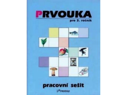 PRVOUKA PRO 3.ROČNÍK  Helena Šimíčková