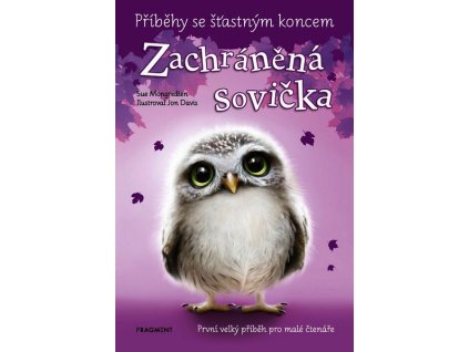 PŘÍBĚHY SE ŠŤASTNÝM KONCEM - ZACHRÁNĚNÁ SOVIČKA  Mongredien Sue