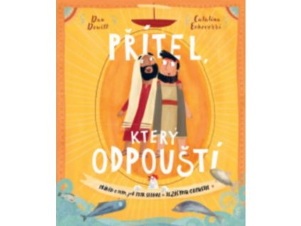 PŘÍTEL, KTERÝ ODPOUŠTÍ  Dewitt Dan, Echeverri Catalina