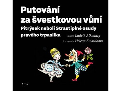 PUTOVÁNÍ ZA ŠVESTKOVOU VŮNÍ  Ludvík Aškenazy