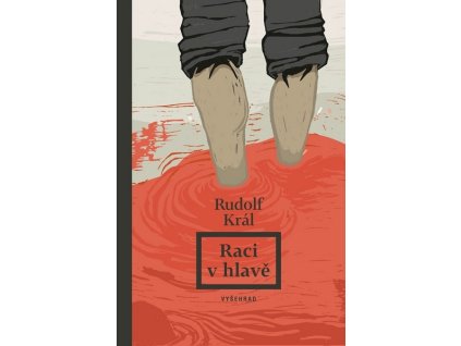 RACI V HLAVĚ  Král Rudolf