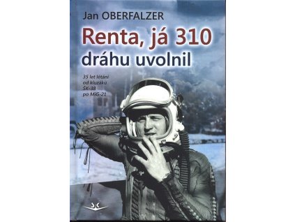RENTA, JÁ 310 DRÁHU UVOLNIL SK234.  Oberfalzer Jan