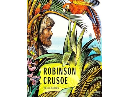 ROBINSON CRUSOE - VOJTĚCH KUBAŠTA  Kubašta Vojtěch