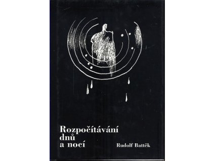 ROZPOČÍTÁVÁNÍ DNŮ A NOCÍ  Battěk Rudolf