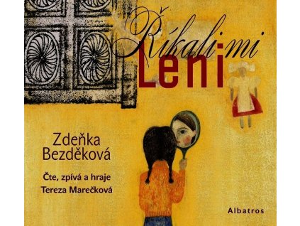 ŘÍKALI MI LENI (AUDIOKNIHA PRO DĚTI)  Bezděková Zdeňka