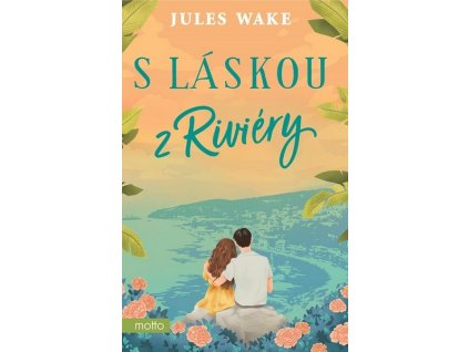 S LÁSKOU Z RIVIÉRY  Wake Jules