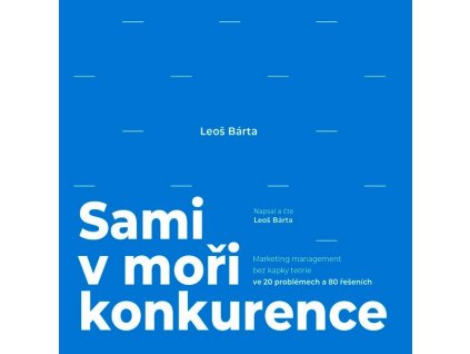 SAMI V MOŘI KONKURENCE (AUDIOKNIHA)  Bárta Leoš