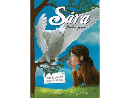 SÁRA KNIHA PRVNÍ  Esther Hicks
