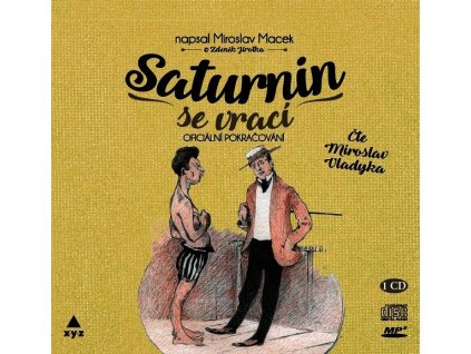 SATURNIN SE VRACÍ (AUDIOKNIHA)  Macek Miroslav