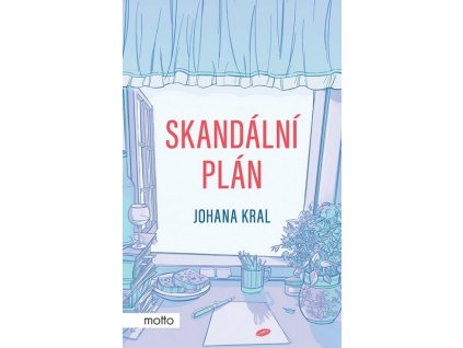 SKANDÁLNÍ PLÁN  Krobová Jana, Kral Johana