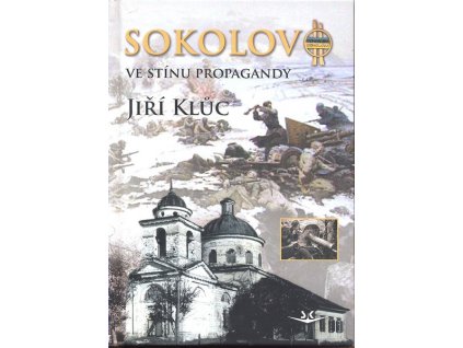 SOKOLOVO VE STÍNU PROPAGANDY SK209.  Klůc Jiří