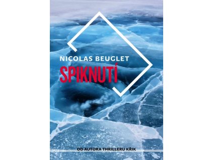 SPIKNUTÍ  Beuglet Nicolas