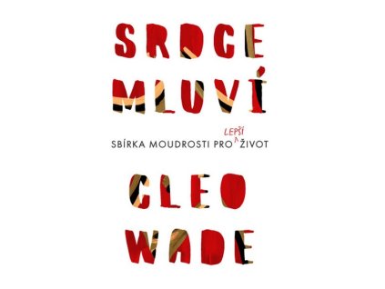 SRDCE MLUVÍ  Wade Cleo